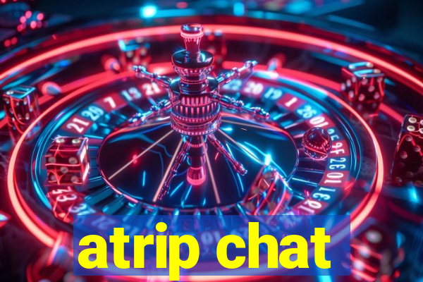 atrip chat